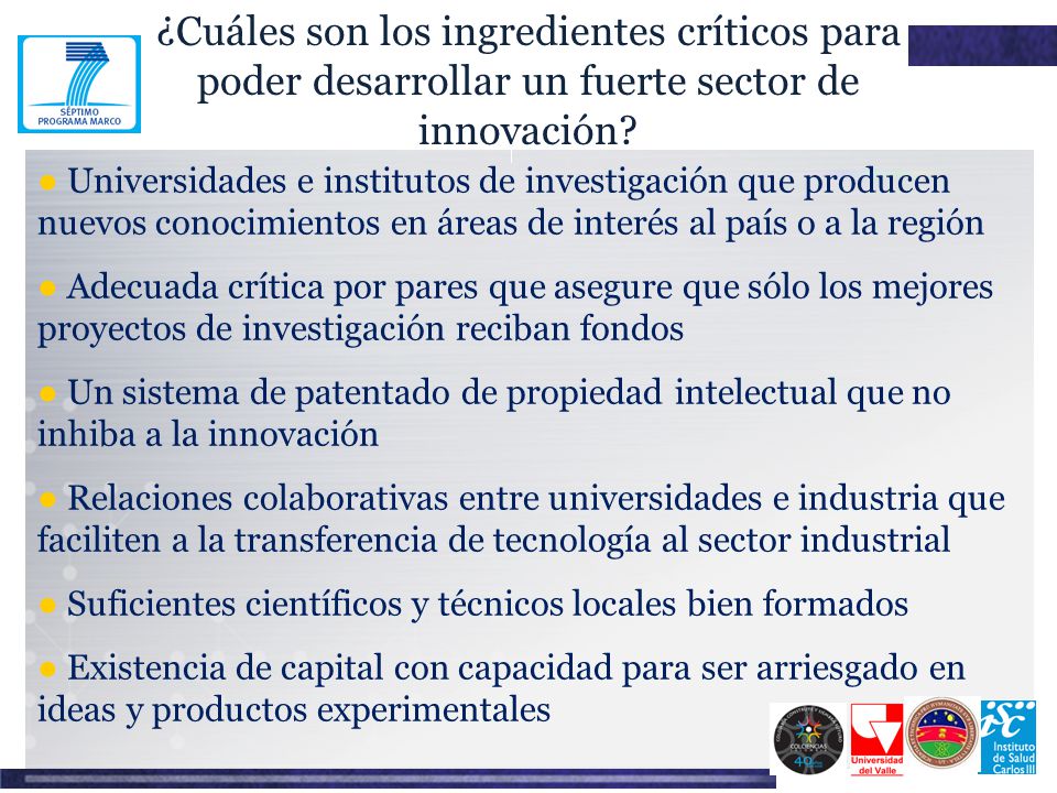 ¿Cuáles son los ingredientes críticos para poder desarrollar un fuerte sector de innovación