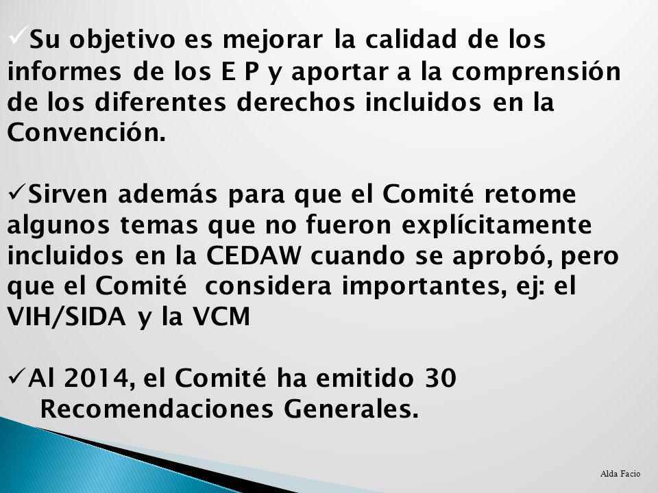 Su objetivo es mejorar la calidad de los informes de los E P y aportar a la comprensión de los diferentes derechos incluidos en la Convención.