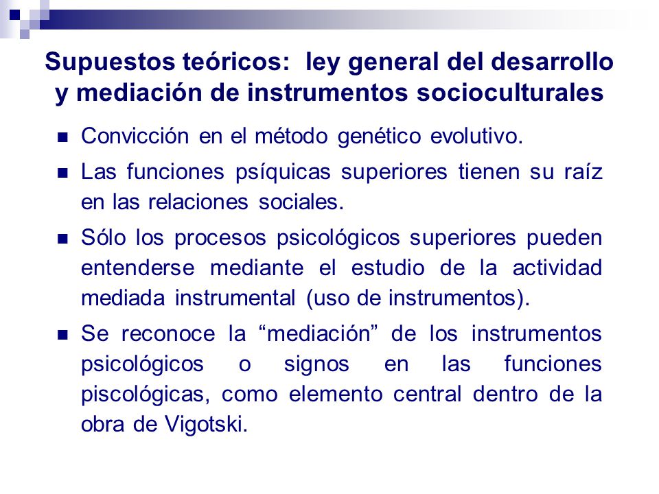 Supuestos teóricos: ley general del desarrollo y mediación de instrumentos socioculturales