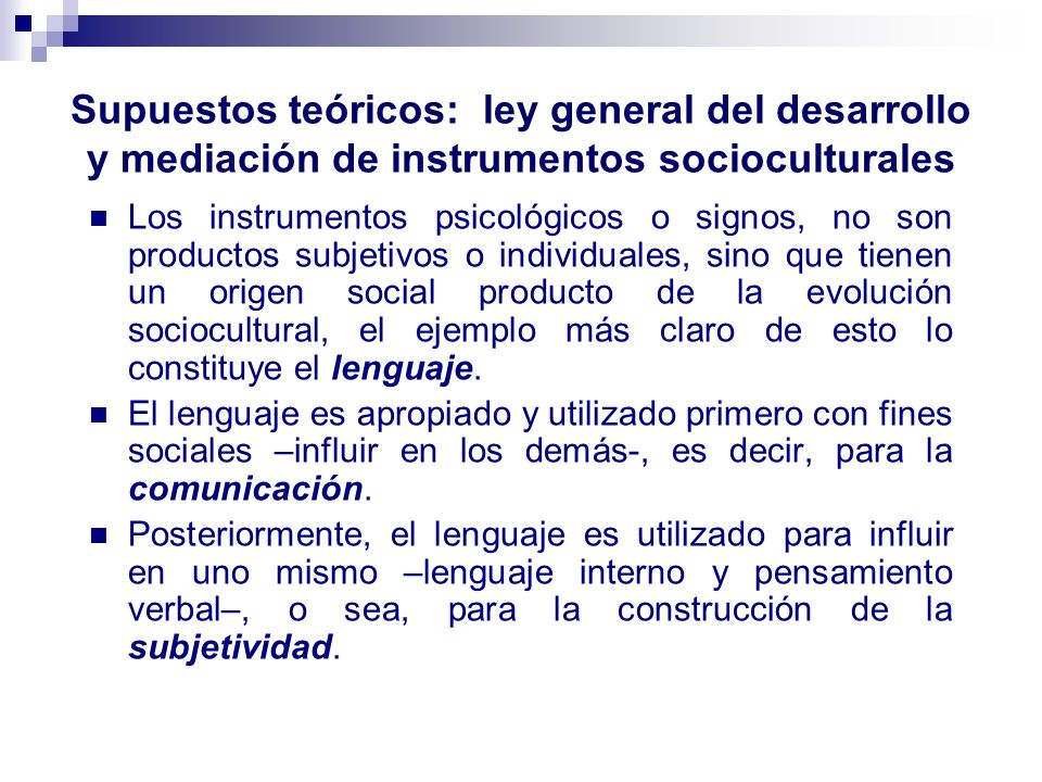 Supuestos teóricos: ley general del desarrollo y mediación de instrumentos socioculturales