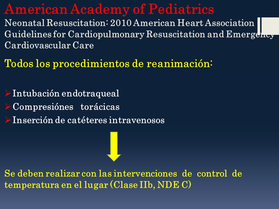 American Academy of Pediatrics Neonatal Resuscitation: 2010 American Heart Association Guidelines for Cardiopulmonary Resuscitation and Emergency Cardiovascular Care