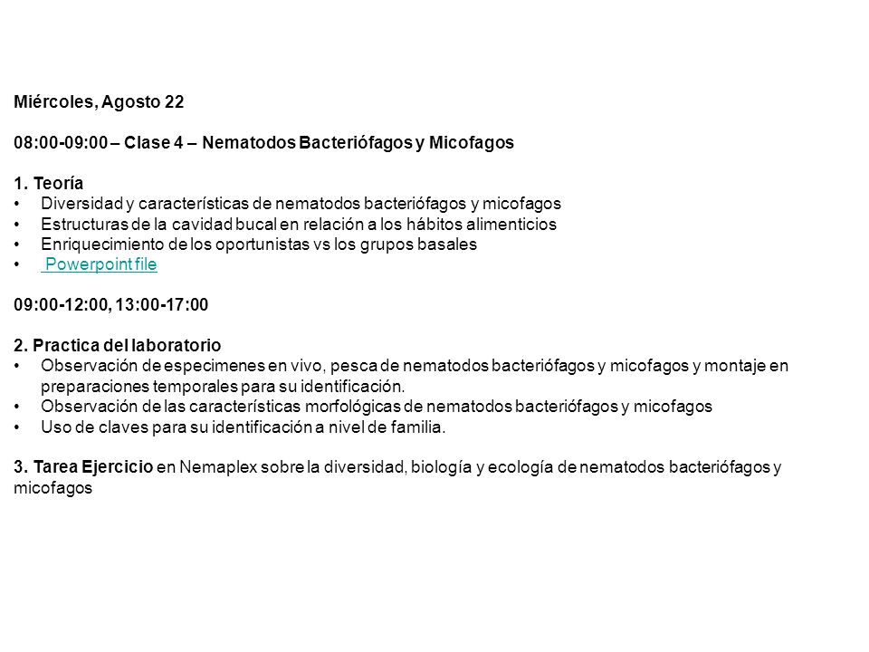 Miércoles, Agosto 22 08:00-09:00 – Clase 4 – Nematodos Bacteriófagos y Micofagos. 1. Teoría.