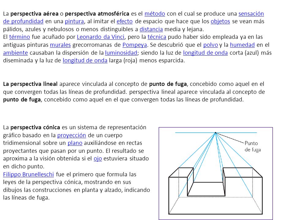 La perspectiva aérea o perspectiva atmosférica es el método con el cual se produce una sensación de profundidad en una pintura, al imitar el efecto de espacio que hace que los objetos se vean más pálidos, azules y nebulosos o menos distinguibles a distancia media y lejana.