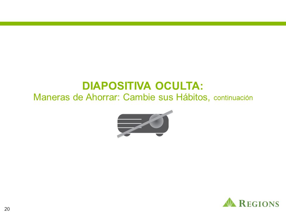 DIAPOSITIVA OCULTA: Maneras de Ahorrar: Cambie sus Hábitos, continuación