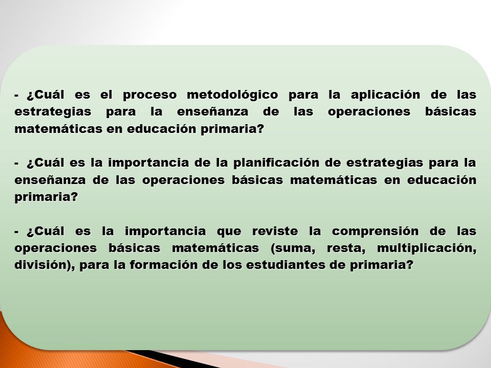 ¿Cuál es el proceso metodológico para la aplicación de las estrategias para la enseñanza de las operaciones básicas matemáticas en educación primaria