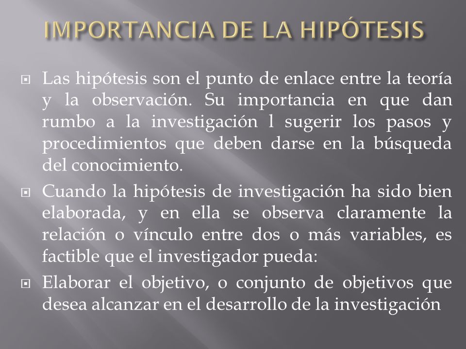 IMPORTANCIA DE LA HIPÓTESIS