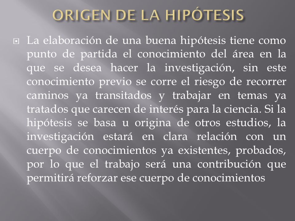 ORIGEN DE LA HIPÓTESIS