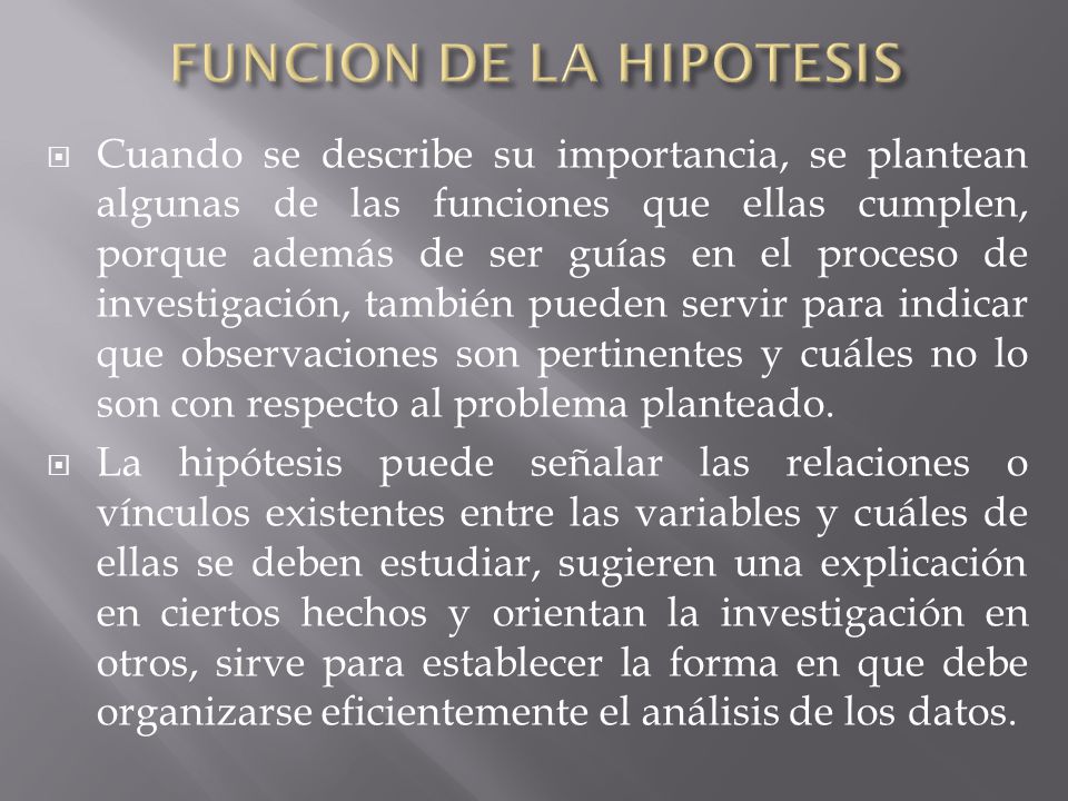 FUNCION DE LA HIPOTESIS