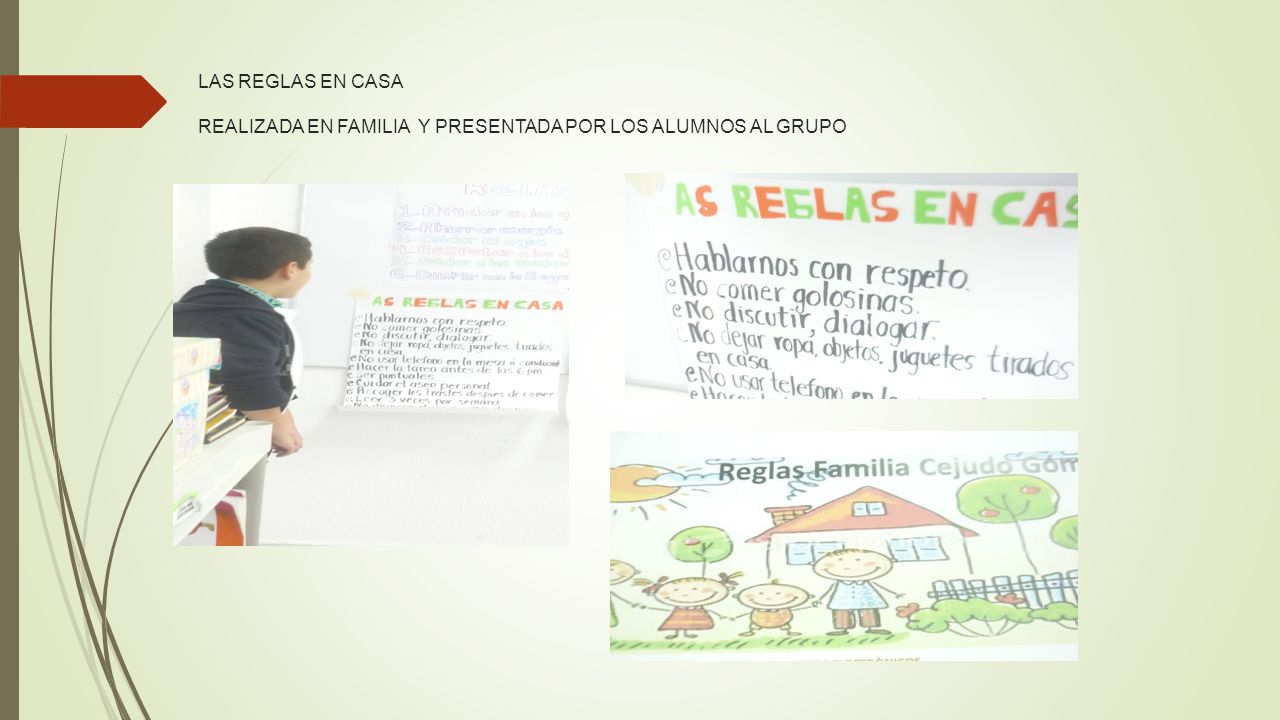 LAS REGLAS EN CASA REALIZADA EN FAMILIA Y PRESENTADA POR LOS ALUMNOS AL GRUPO