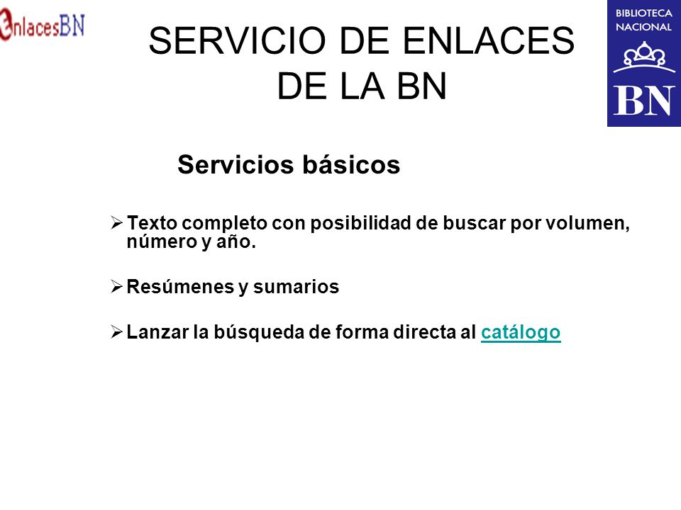 SERVICIO DE ENLACES DE LA BN