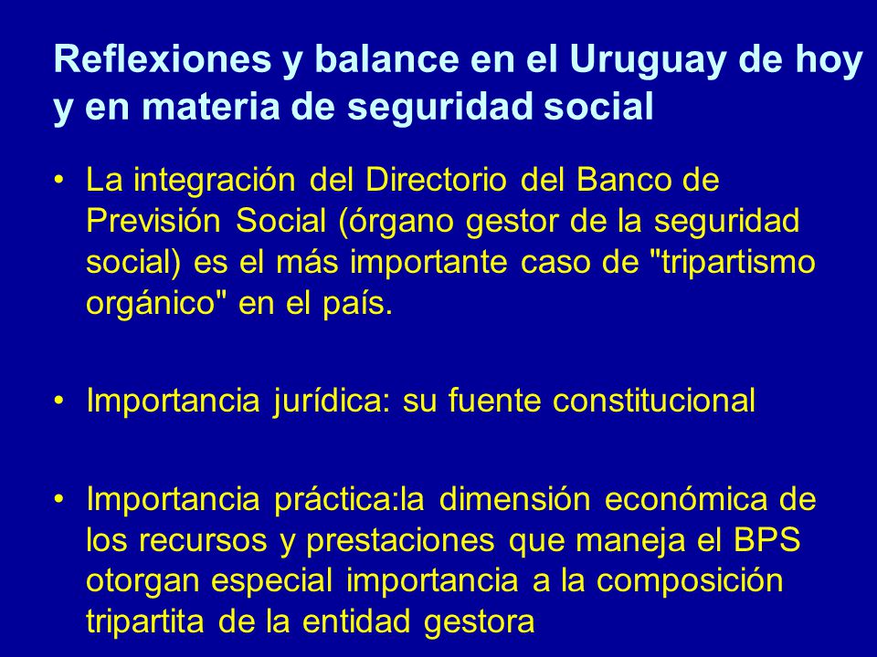 Reflexiones y balance en el Uruguay de hoy y en materia de seguridad social