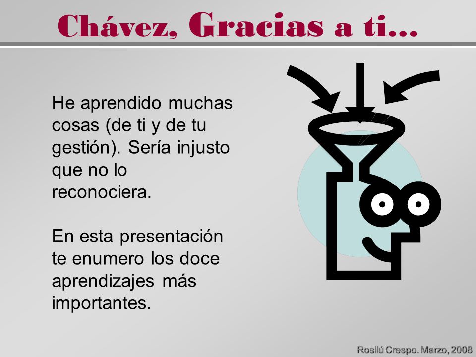 He aprendido muchas cosas (de ti y de tu gestión)