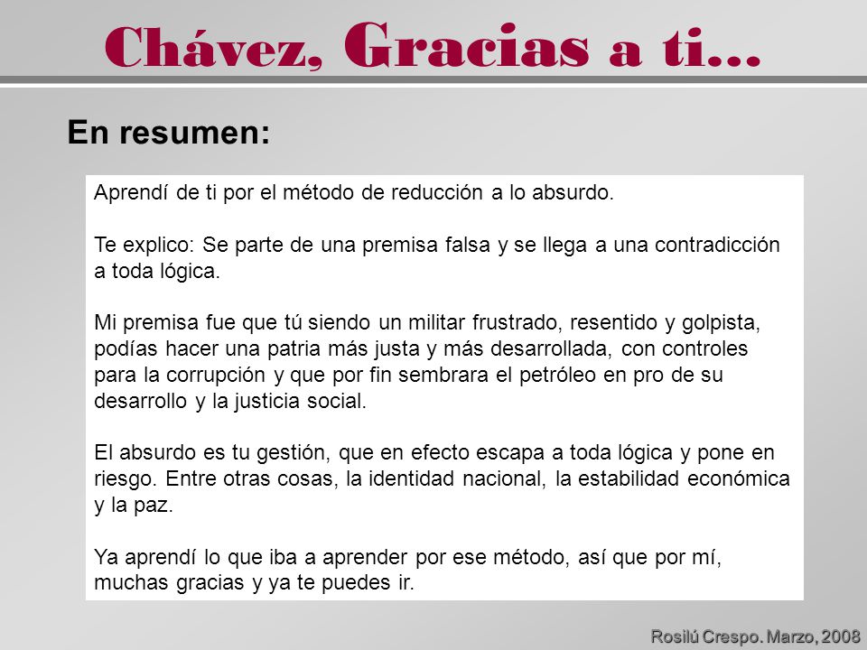 En resumen: Aprendí de ti por el método de reducción a lo absurdo.