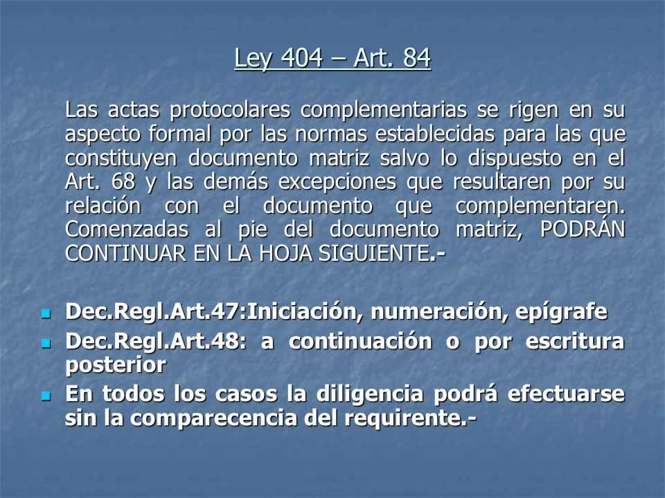 Ley 404 – Art. 84