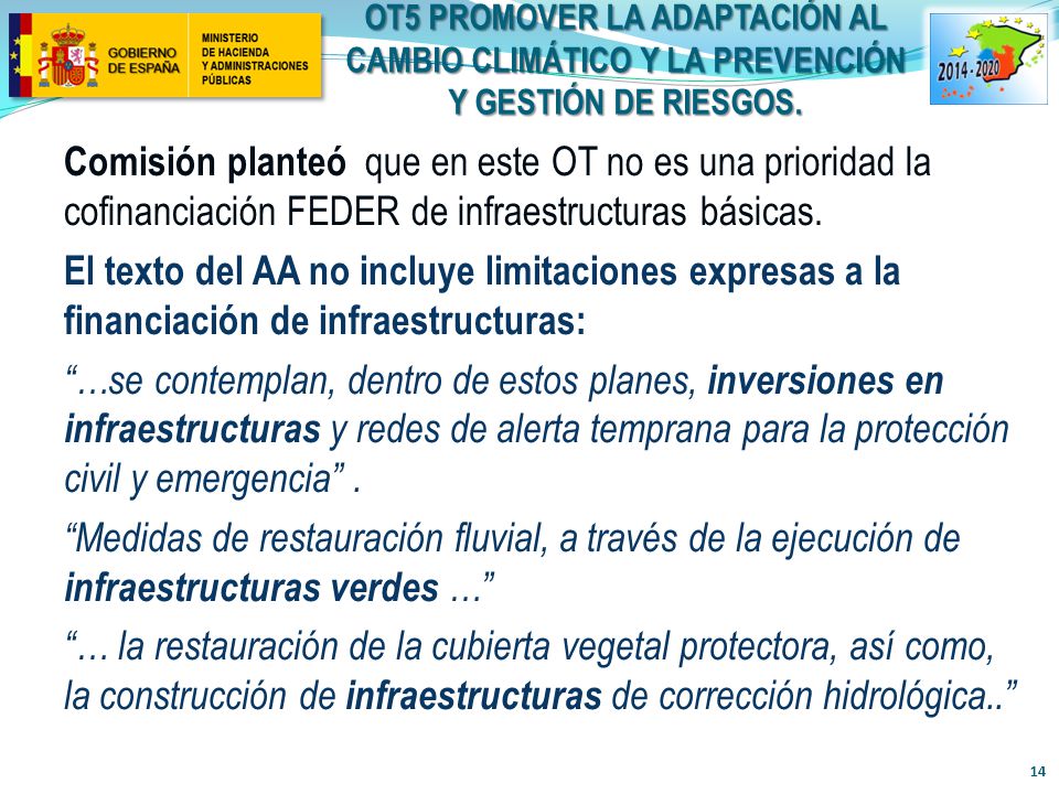 OT5 PROMOVER LA ADAPTACIÓN AL CAMBIO CLIMÁTICO Y LA PREVENCIÓN Y GESTIÓN DE RIESGOS.