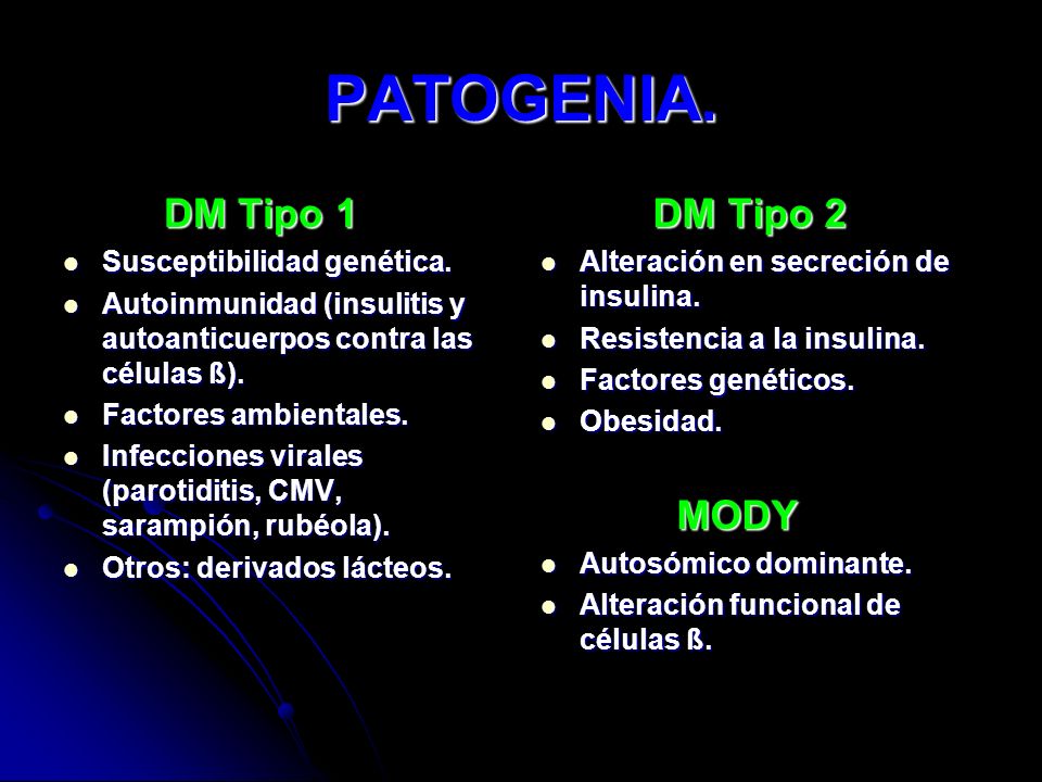 PATOGENIA. DM Tipo 1 DM Tipo 2 Susceptibilidad genética.