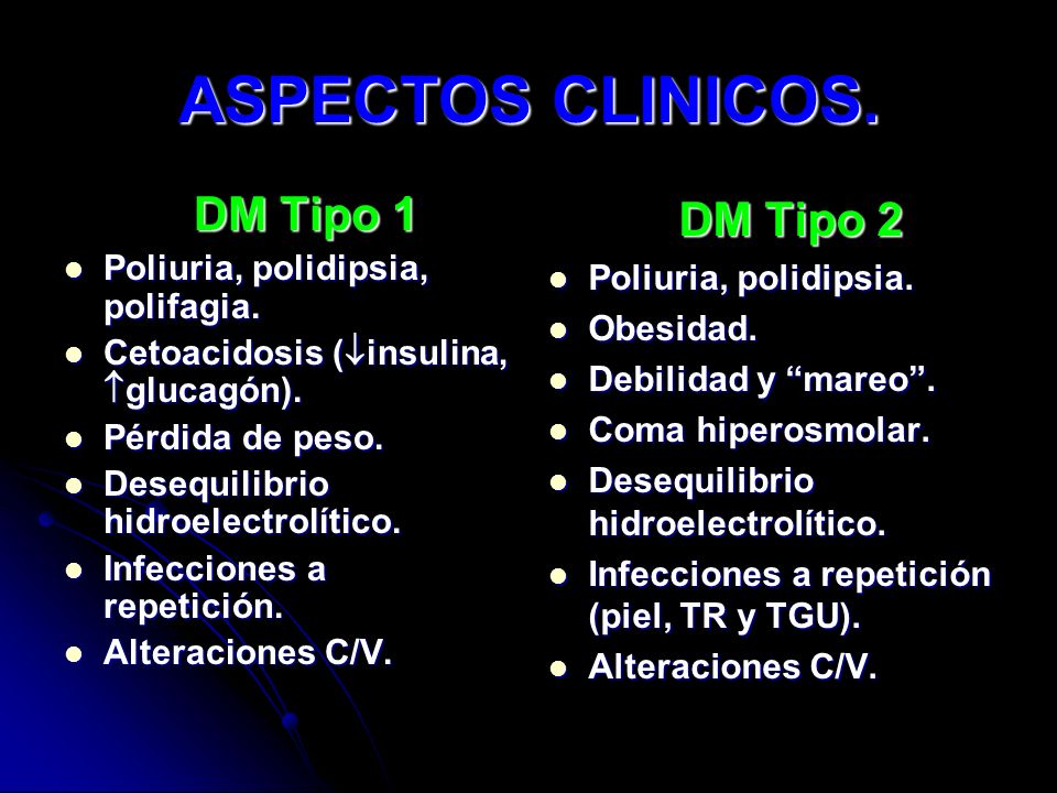 ASPECTOS CLINICOS. DM Tipo 1 DM Tipo 2
