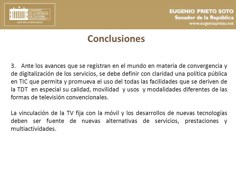 EUGENIO PRIETO SOTO Senador de la República.   Conclusiones.