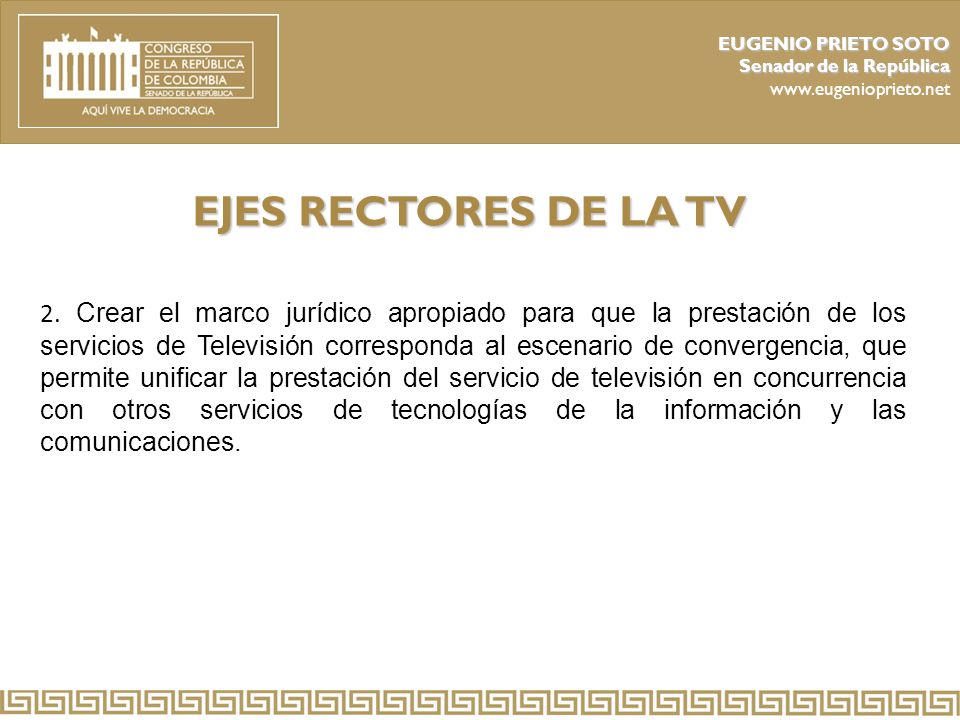 EUGENIO PRIETO SOTO Senador de la República.   EJES RECTORES DE LA TV.