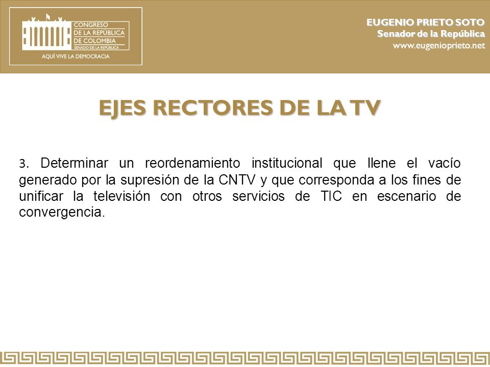 EUGENIO PRIETO SOTO Senador de la República.   EJES RECTORES DE LA TV.