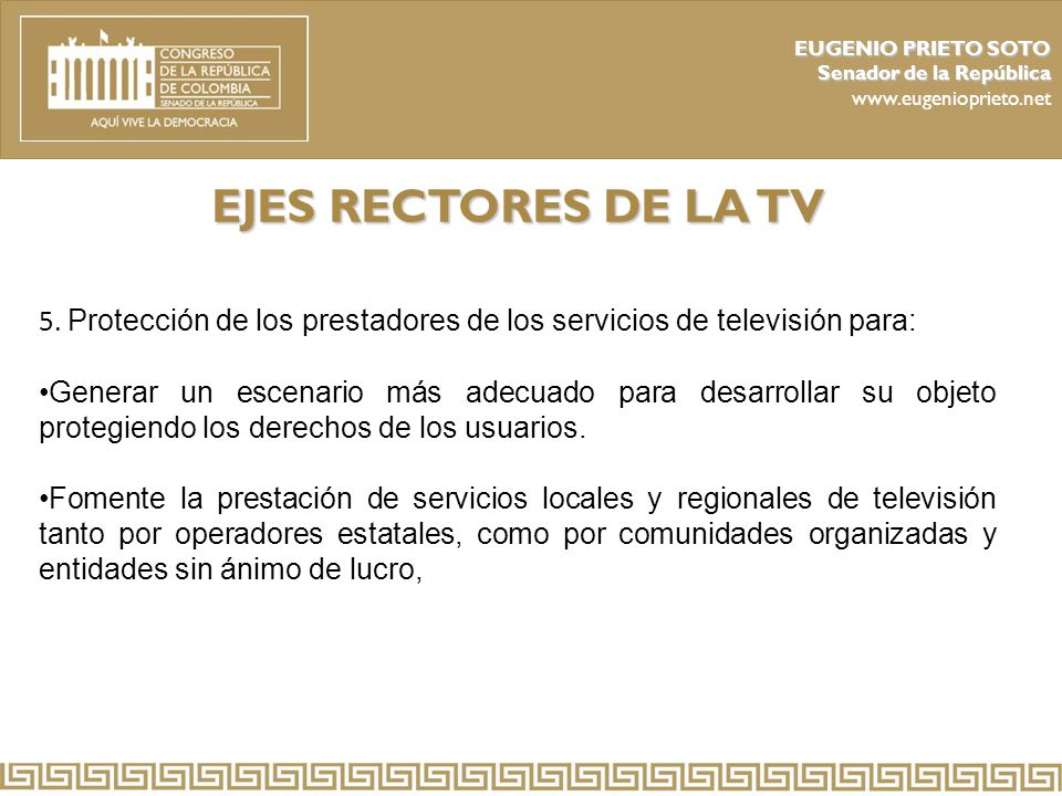 EUGENIO PRIETO SOTO Senador de la República.   EJES RECTORES DE LA TV.
