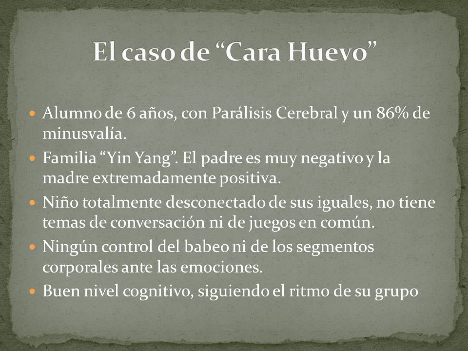 El caso de Cara Huevo Alumno de 6 años, con Parálisis Cerebral y un 86% de minusvalía.