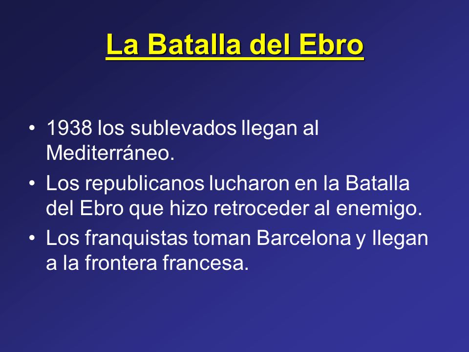 La Batalla del Ebro 1938 los sublevados llegan al Mediterráneo.