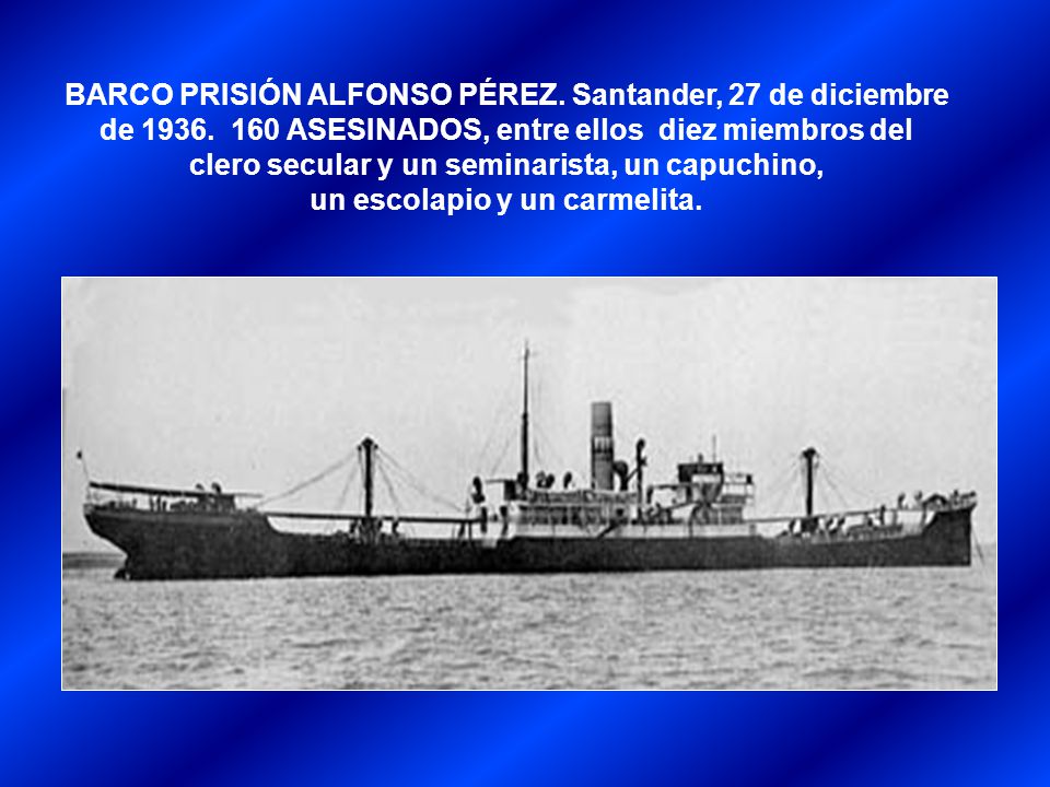 BARCO PRISIÓN ALFONSO PÉREZ. Santander, 27 de diciembre de 1936