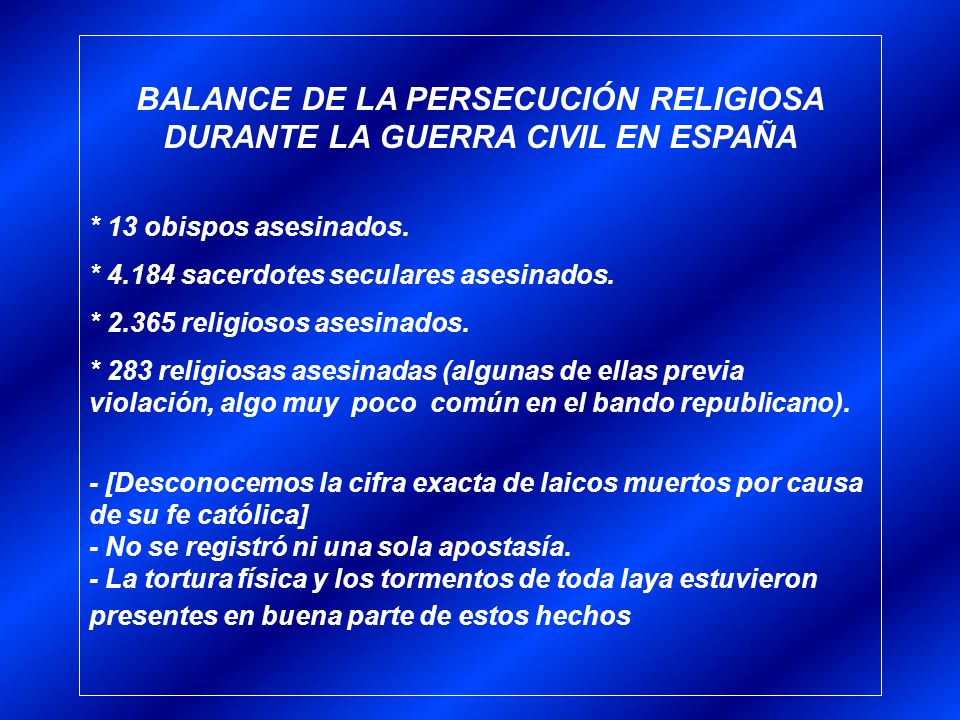 BALANCE DE LA PERSECUCIÓN RELIGIOSA DURANTE LA GUERRA CIVIL EN ESPAÑA
