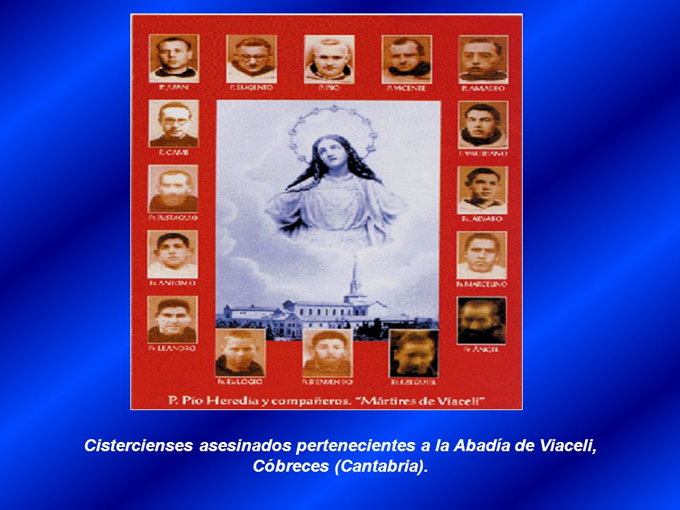 Cistercienses asesinados pertenecientes a la Abadía de Viaceli, Cóbreces (Cantabria).