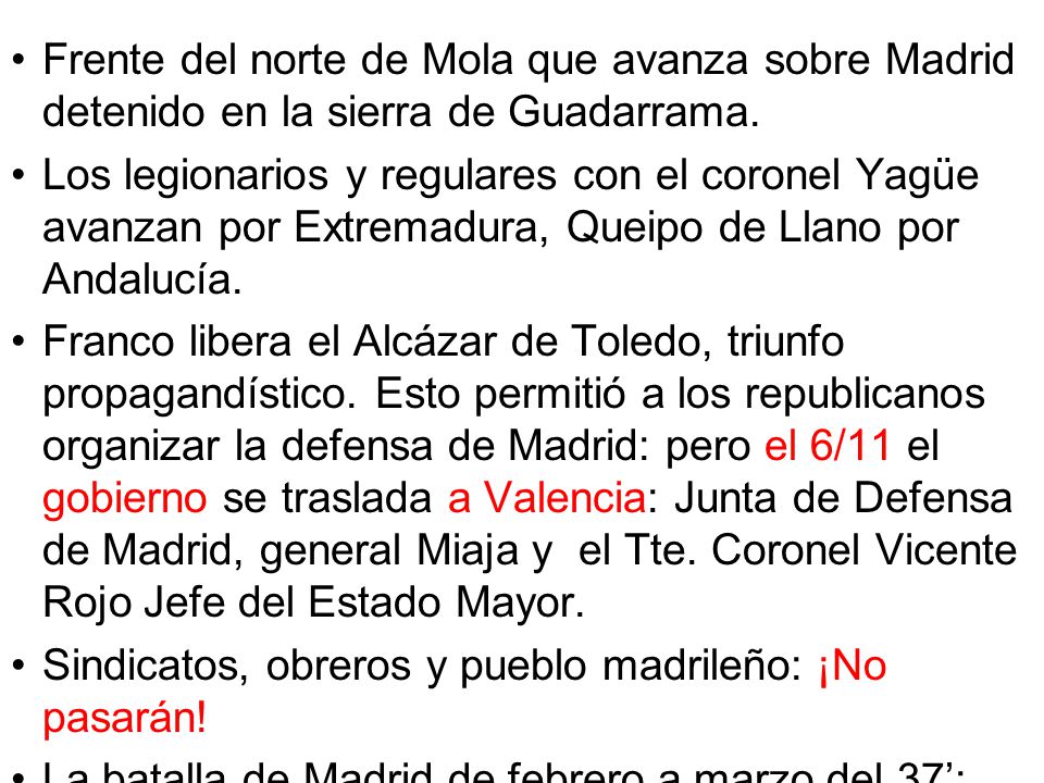 Frente del norte de Mola que avanza sobre Madrid detenido en la sierra de Guadarrama.