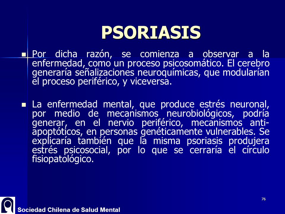 Dr. Raúl Riquelme Véjar Función Materna, sus Déficit y Consecuancias en Patologías Psiquiátricas. PSORIASIS.