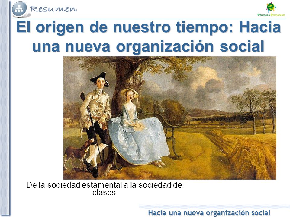 El origen de nuestro tiempo: Hacia una nueva organización social