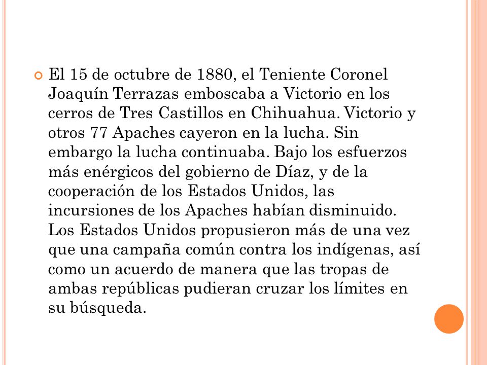 El 15 de octubre de 1880, el Teniente Coronel Joaquín Terrazas emboscaba a Victorio en los cerros de Tres Castillos en Chihuahua.