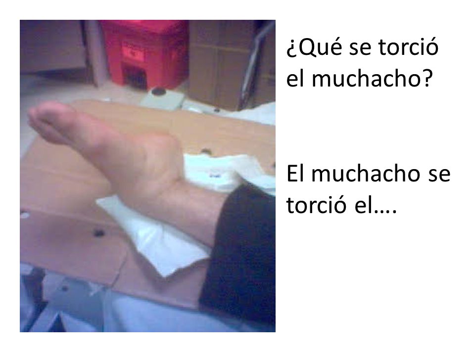 ¿Qué se torció el muchacho