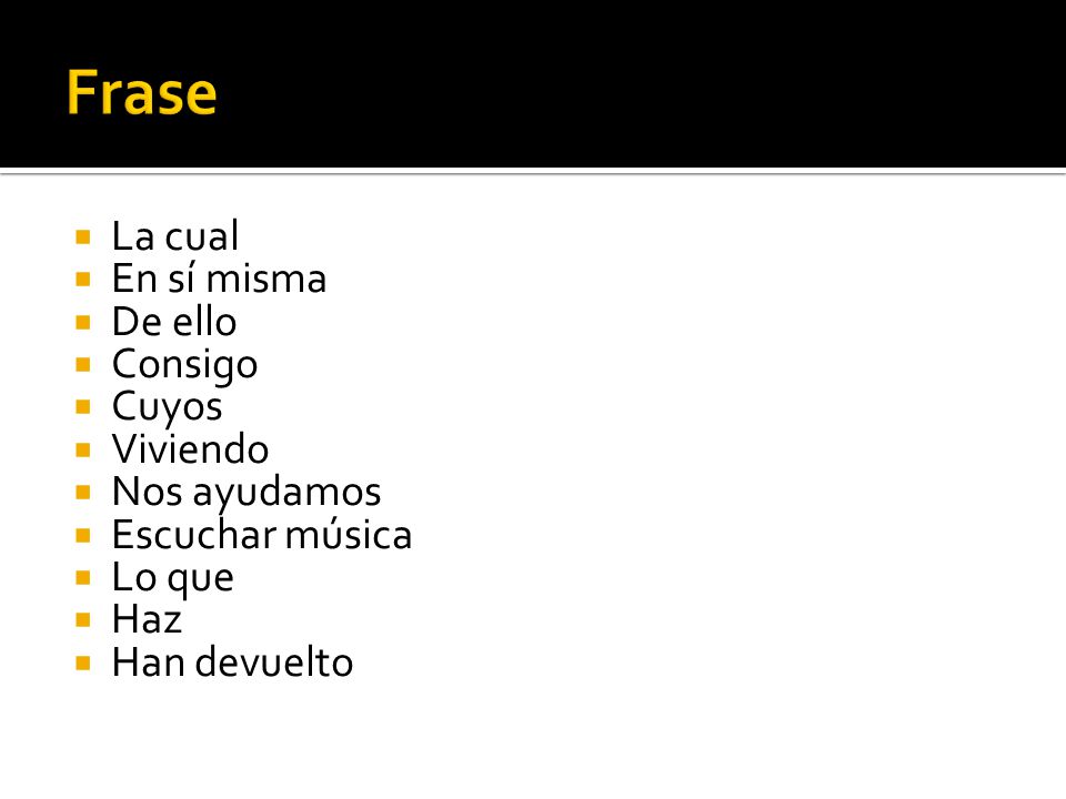 Frase La cual En sí misma De ello Consigo Cuyos Viviendo Nos ayudamos