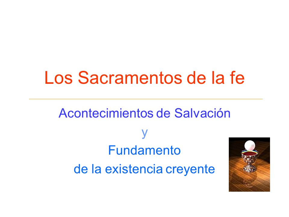 Los Sacramentos de la fe