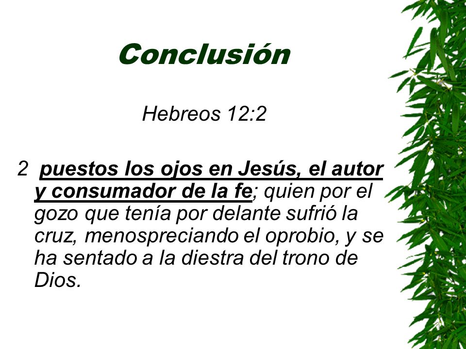 Conclusión Hebreos 12:2.