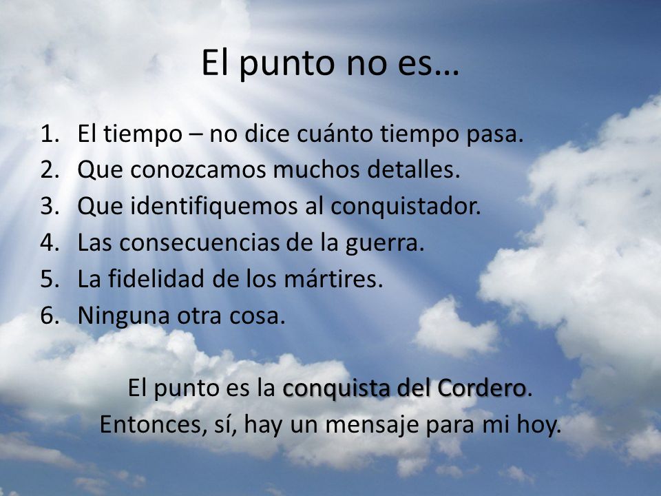 El punto no es… El tiempo – no dice cuánto tiempo pasa.