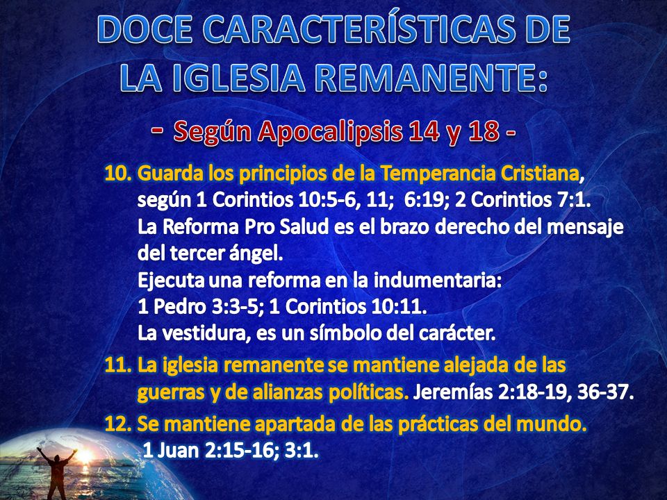 DOCE CARACTERÍSTICAS DE LA IGLESIA REMANENTE: - Según Apocalipsis 14 y 18 -