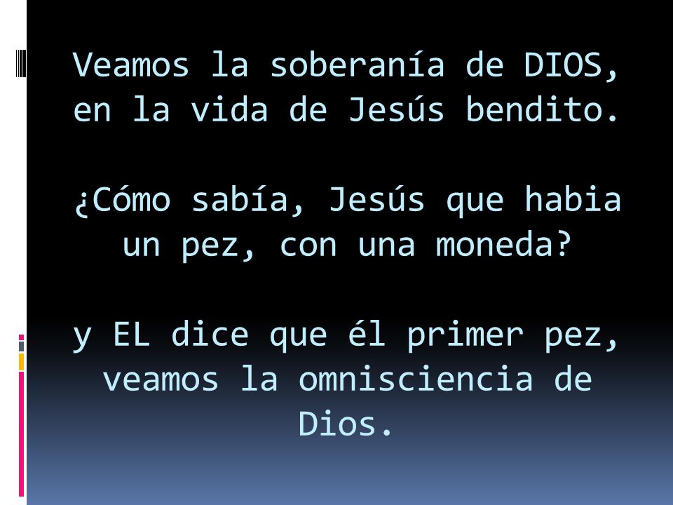 Veamos la soberanía de DIOS, en la vida de Jesús bendito