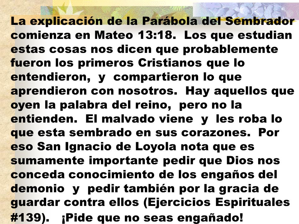 La explicación de la Parábola del Sembrador comienza en Mateo 13:18
