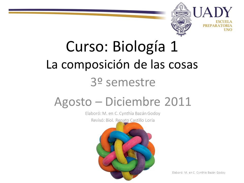 Curso: Biología 1 La composición de las cosas