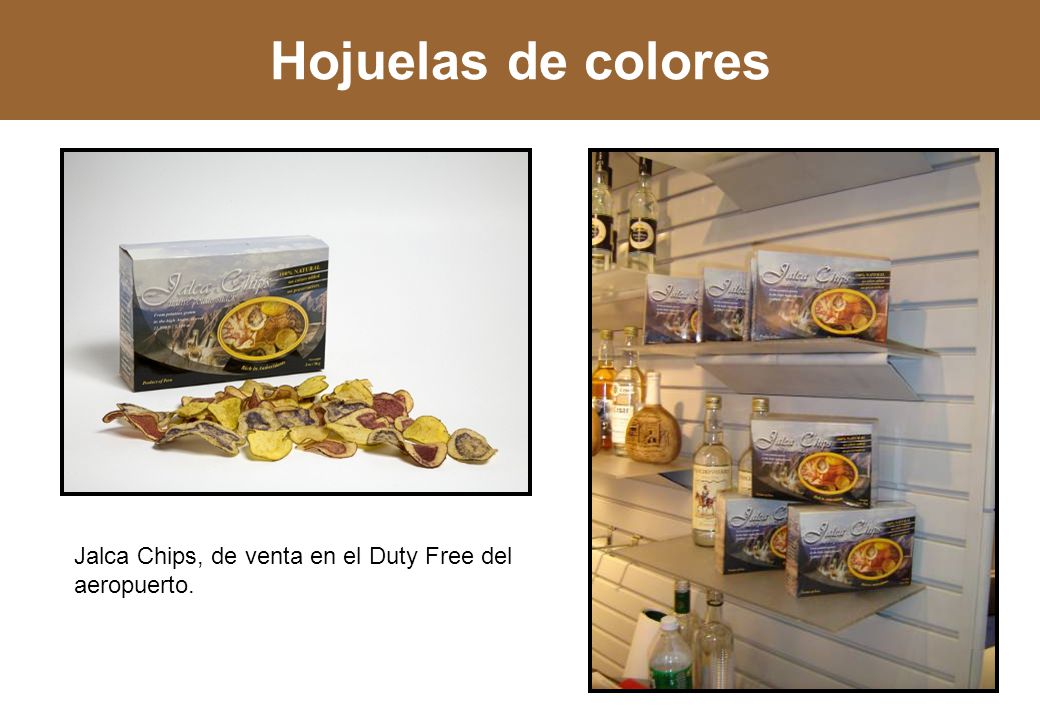 Hojuelas de colores Jalca Chips, de venta en el Duty Free del aeropuerto.