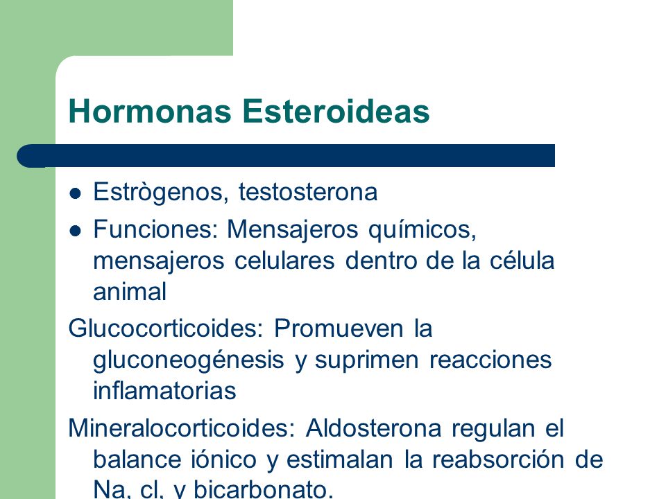 Hormonas Esteroideas Estrògenos, testosterona