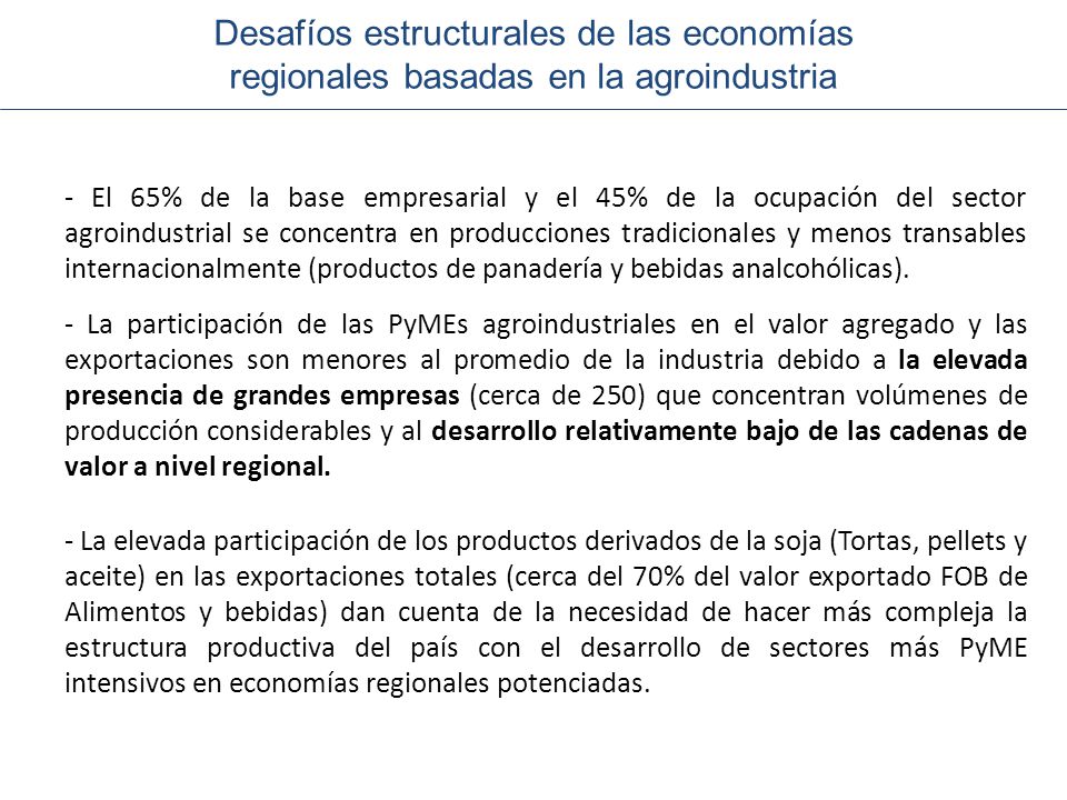 Desafíos estructurales de las economías regionales basadas en la agroindustria