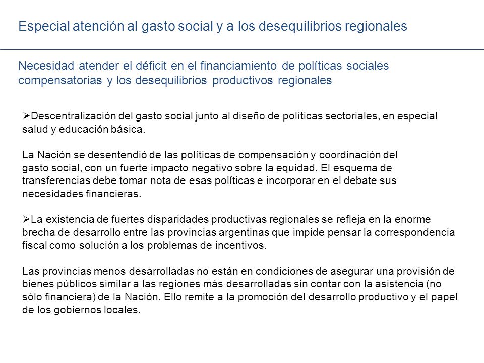 Especial atención al gasto social y a los desequilibrios regionales