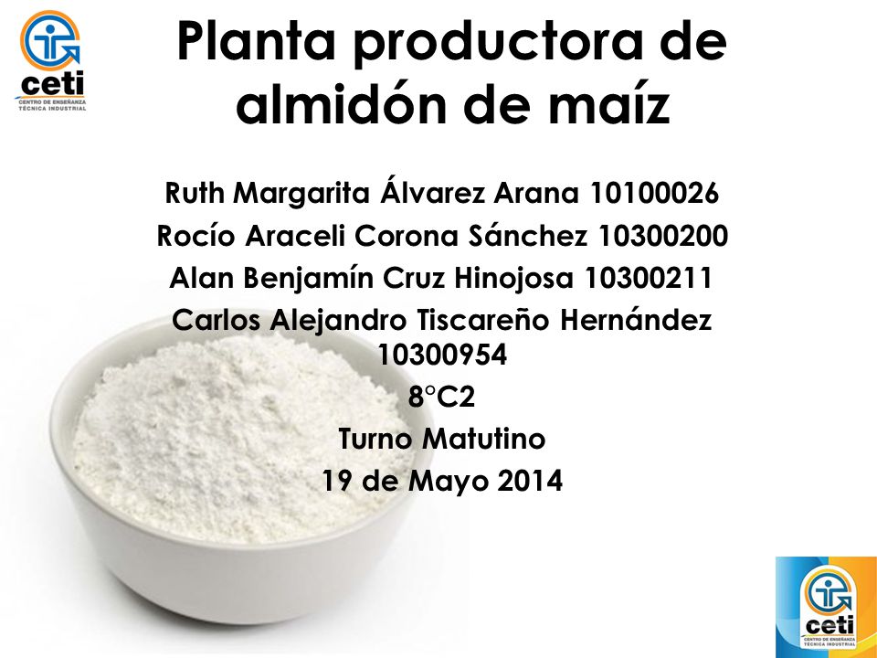 Planta productora de almidón de maíz
