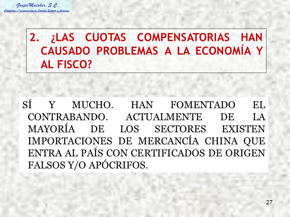 2. ¿LAS CUOTAS COMPENSATORIAS HAN CAUSADO PROBLEMAS A LA ECONOMÍA Y AL FISCO