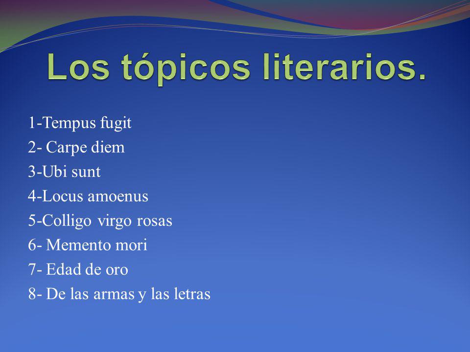 Los tópicos literarios.
